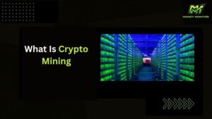 What Is Crypto Mining